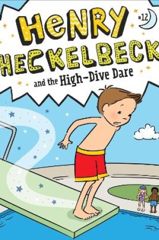 Cover of Henry Heckelbeck and the High-Dive Dare