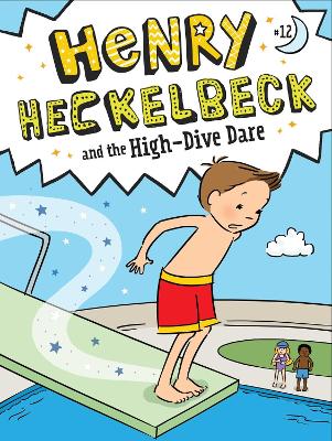 Cover of Henry Heckelbeck and the High-Dive Dare