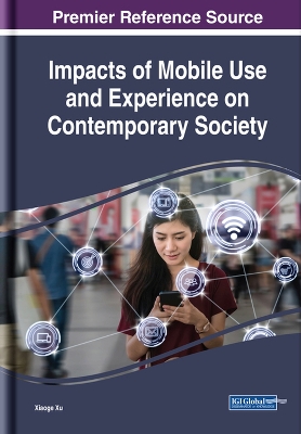 Cover of Impacts of Mobile Use and Experience on Contemporary Society