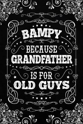 Cover of Bampy because Grandfather is for old Guys