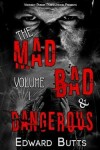 Book cover for The Mad, Bad and Dangerous