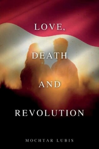 Cover of Love, Death and Revolution