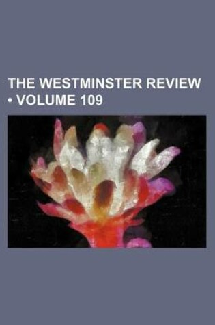 Cover of The Westminster Review (Volume 109)