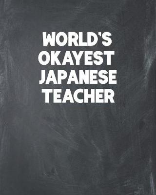 Book cover for World's Okayest Japanese Teacher