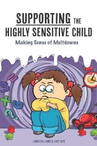 Cover of Supporting the Highly Sensitive Child