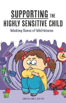 Cover of Supporting the Highly Sensitive Child