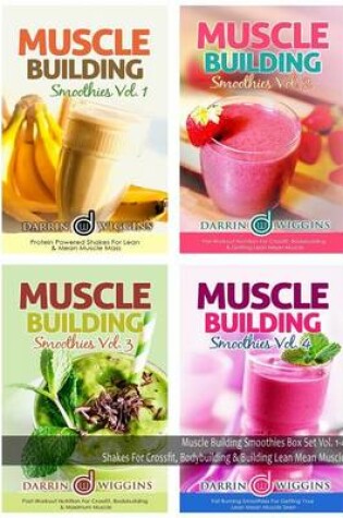 Cover of Muscle Building Smoothies Box Set Vol. 1-4
