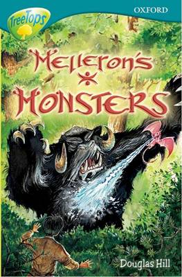 Book cover for Oxford Reading Tree: Level 16: Treetops Stories: Melleron's Monsters
