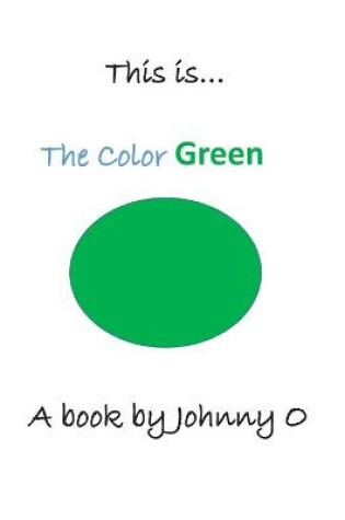 Cover of This is... The Color Green