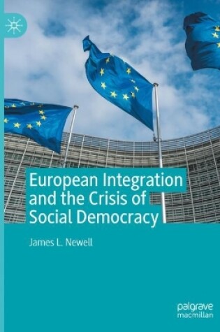 Cover of European Integration and the Crisis of Social Democracy