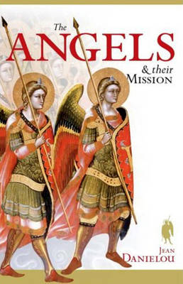 Book cover for The Angels and Their Mission