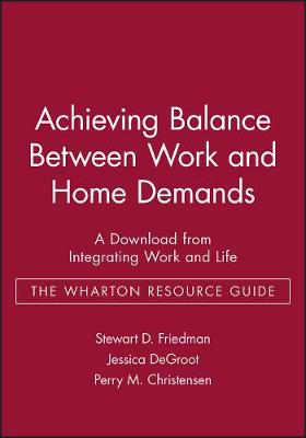 Book cover for Achieving Balance between Work and Home - A Downlo AD from Integrating Work and Life