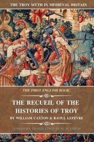 Cover of The Recueil of the Histories of Troy