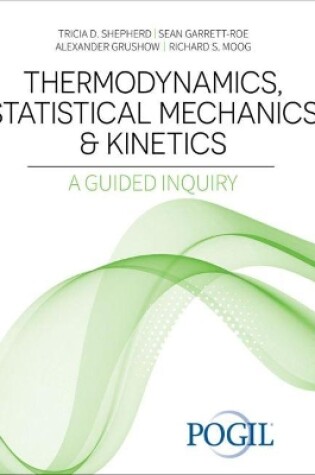 Cover of Thermodynamics, Statistical Mechanics and Kinetics