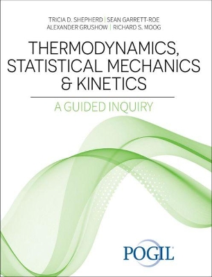 Book cover for Thermodynamics, Statistical Mechanics and Kinetics