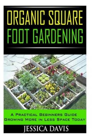 Cover of Organic Square Foot Gardening