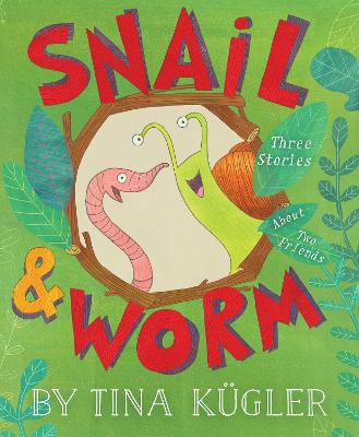 Book cover for Snail and Worm: Three Stories about Two Friends