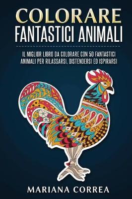 Book cover for COLORARE FANTASTICI ANIMALi