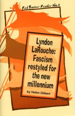 Cover of Lyndon Larouche: Fascism Restyled for the New Millennium