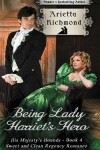 Book cover for Being Lady Harriet's Hero