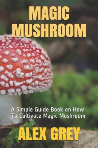 Cover of Magic Mushroom