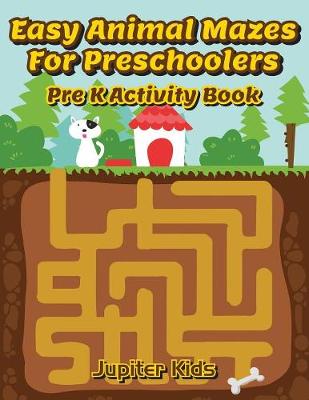 Book cover for Easy Animal Mazes For Preschoolers