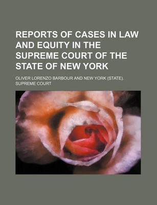 Book cover for Reports of Cases in Law and Equity in the Supreme Court of the State of New York (Volume 15)