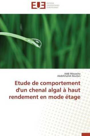 Cover of Etude de Comportement d'Un Chenal Algal   Haut Rendement En Mode  tage