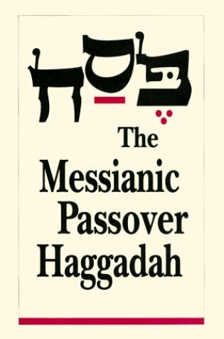 Cover of The Messianic Passover Haggadah