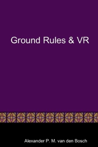 Cover of Ground Rules & VR