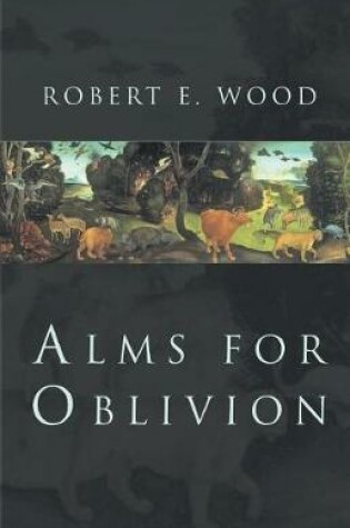 Cover of Alms for Oblivion