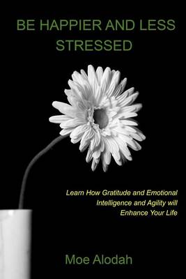 Book cover for Be Happier and Less Stressed