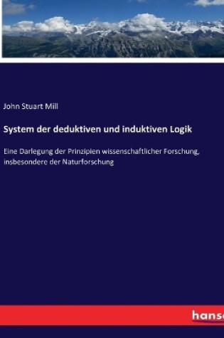 Cover of System der deduktiven und induktiven Logik