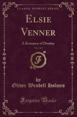 Cover of Elsie Venner, Vol. 1 of 2