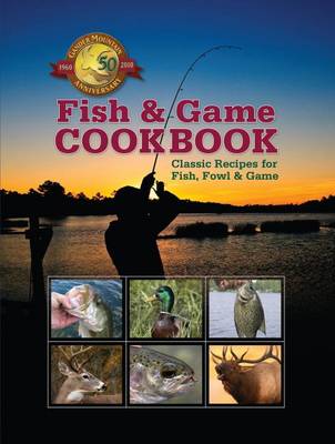 Cover of The Fish and Game Cookbook