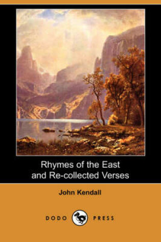 Cover of Rhymes of the East and Re-Collected Verses (Dodo Press)