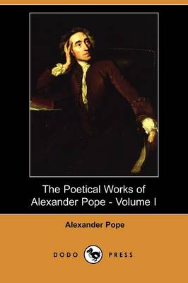 Book cover for The Poetical Works of Alexander Pope - Volume I (Dodo Press)