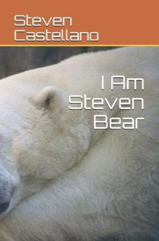 Cover of I Am Steven Bear