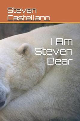 Book cover for I Am Steven Bear