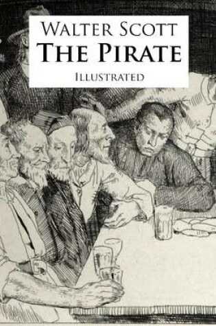 Cover of The Pirate: Illustrated