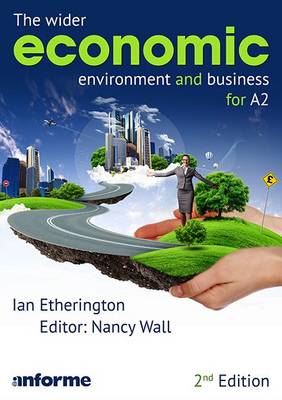 Book cover for The Wider Economic Environment and Business for A2