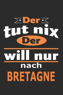 Book cover for Der tut nix Der will nur nach Bretagne