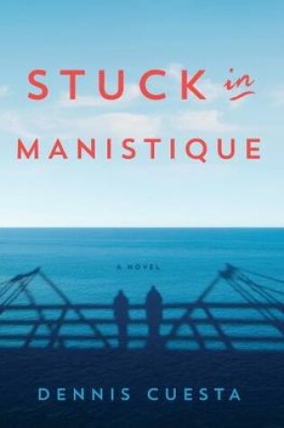 Cover of Stuck in Manistique