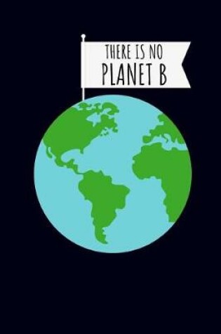 Cover of There Is No Planet B