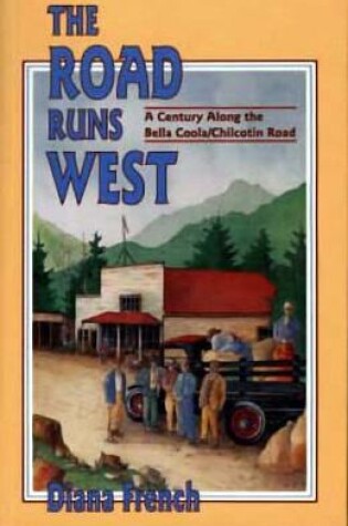 Cover of The Road Runs West