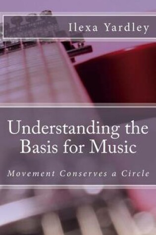 Cover of Understanding the Basis for Music