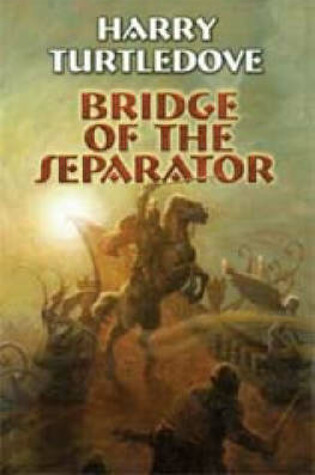Cover of Bridge of the Separator