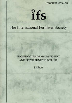 Cover of Phosphogypsum Management and Opportunities for Use