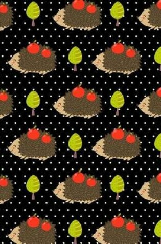 Cover of Journal Notebook Cute Hedgehogs With Apples Pattern 3