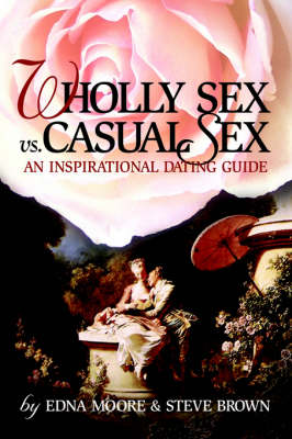 Book cover for Wholly Sex Vs. Casual Sex